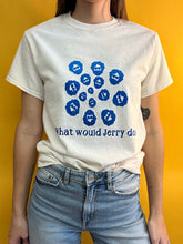 Load image into Gallery viewer, What Would Jerry Do Natural Tee
