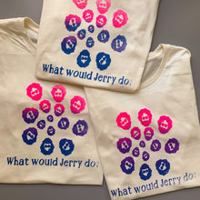 Load image into Gallery viewer, What Would Jerry Do Natural Tee