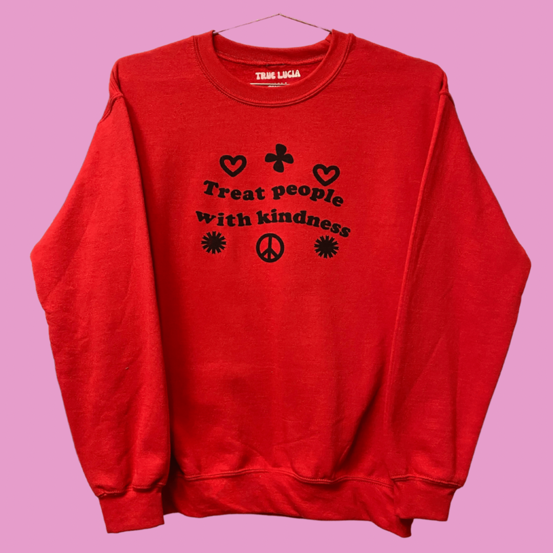 Treat people with kindness crewneck sale