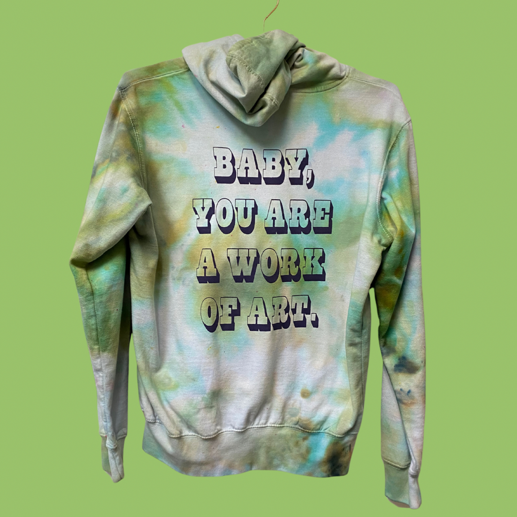 Baby You're A Work of Art Green Sweatshirt Hoodie
