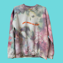 Load image into Gallery viewer, Don&#39;t Worry Be Happy Multi Ice Dye Crewneck
