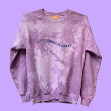 Load image into Gallery viewer, Don&#39;t Worry Be Happy Purple Dyed Crewneck
